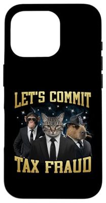 Let's Commit Tax Fraud Funny Tax Season Meme Bootleg Case for iPhone 16 Pro