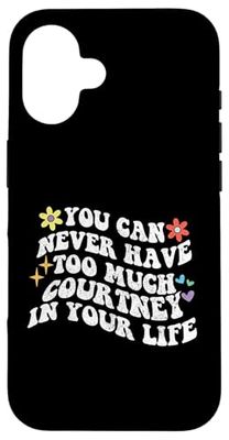 Retro Groovy You Can Never Have Too Much COURTNEY In Your Case for iPhone 16