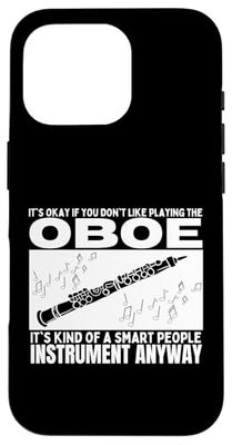 Oboe Is For Smart People Funny Oboist Case for iPhone 16 Pro