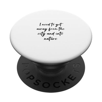 Necesito alejarme de la ciudad y entrar en la naturaleza PopSockets PopGrip Adhesivo
