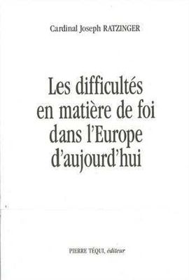 Difficultés en Matière de Foi Dans l Europe d Aujourd Hui