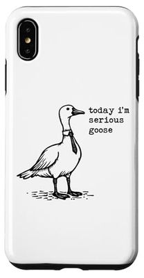 Today I'm A Serious Goose Funny Serious Goose Men Women Kids Case for iPhone XS Max
