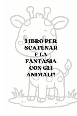 libro per scatenare la fantasia con gli animali
