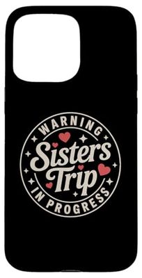 Matching Funny Sisters Trip In Progress Red Hearts Case for iPhone 15 Pro Max