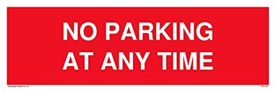 NO PARKING AT ANY TIME Sign - 300x100mm - L31
