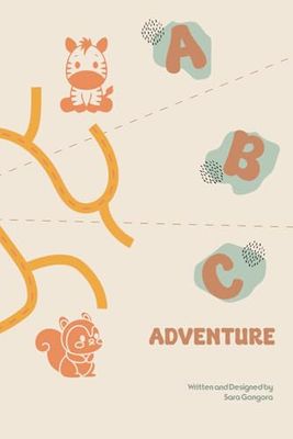 ABC Adventure: A Learning Workbook for Kids Ages 3-5 to Boost Memory, Problem-Solving & Early Literacy