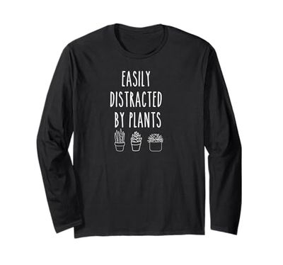 Plants Lover Shirt Easily Distracted by Plant Mom Plant Dad Long Sleeve T-Shirt