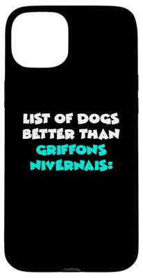 List Of Dogs Better Than Griffons Nivernais Case for iPhone 15 Plus