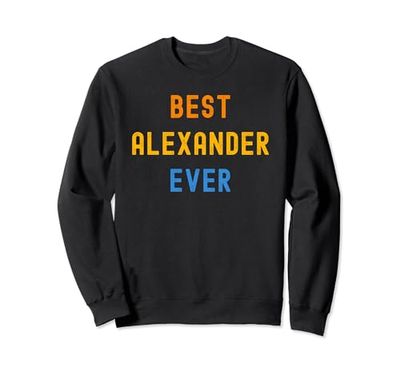 Mejor Alexander Ever Funny Alexander Sudadera