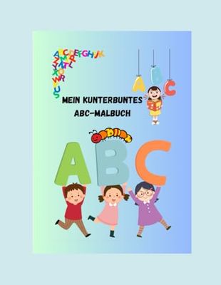 Mein kunterbuntes - ABC - Malbuch