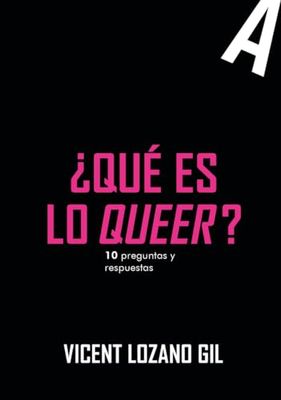 ¿QUE ES LO QUEER?