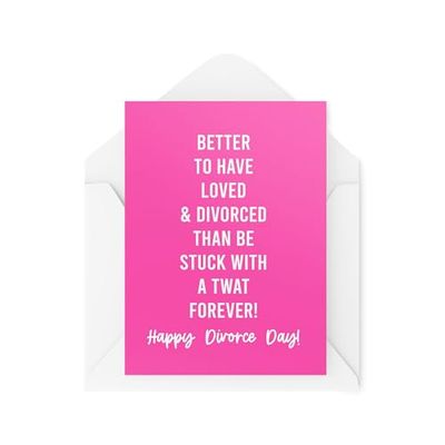 Tongue in Peach Divertidas tarjetas de divorcio - Better to Have Loved & Divorced Than Be Stuck With a Tw*t Forever - Tarjetas de animación - CBH1957