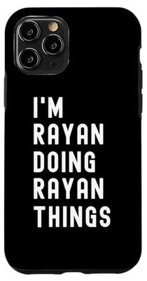 I'm Rayan Doing Rayan Things Case for iPhone 11 Pro