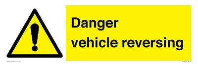 Danger Vehicles Reversing Sign - 600x200mm - L62