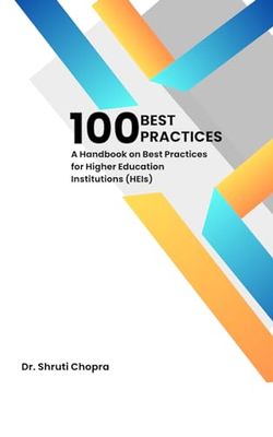 100 Best Practices: A Handbook on Best Practices for Higher Education Institutions (HEIs)