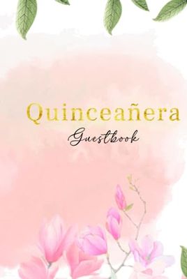 Quinceañera Guest Book: Princesa de Primavera: 15 year old birthday, party keepsake for guest messages and memories