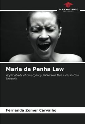 Maria da Penha Law: Applicability of Emergency Protective Measures in Civil Lawsuits
