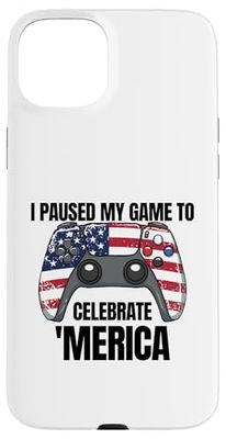 I Paused My Game To Celebrate 'Merica Gamer 4th Of July Case for iPhone 15 Plus