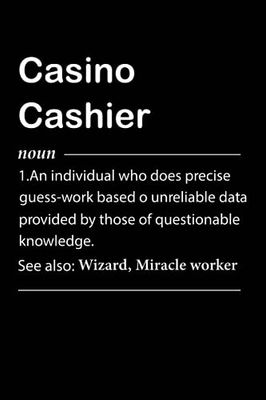 Casino Cashier Definition: Personalized Notebook With Definition for Casino Cashier | Customized Journal Gift for Casino Cashier Coworker Office Boss ... | Funny Blank Lined Casino Cashier Notebook.