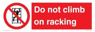 Señal con texto en inglés "Do Not Climb On Racking", 300 x 100 mm, L31