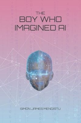 The Boy Who Imagined AI