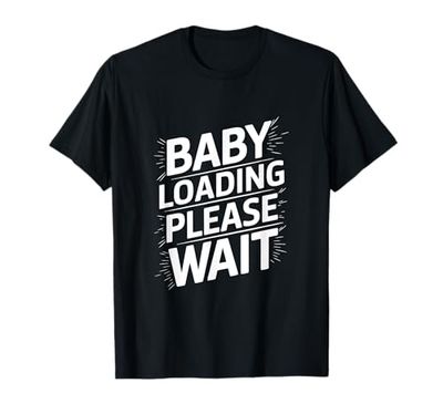 Baby Loading Please Wait T-Shirt