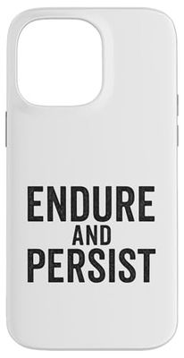 Messaggio vintage e stoico – Resistere e persistere Custodia per iPhone 14 Pro Max