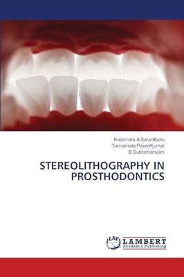 STEREOLITHOGRAPHY IN PROSTHODONTICS