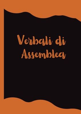 Verbali di Assemblea: 110 Pagine Numerate, Formato Grande A4 (21.01 x 29.69 cm)