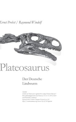 Plateosaurus: Der Deutsche Lindwurm