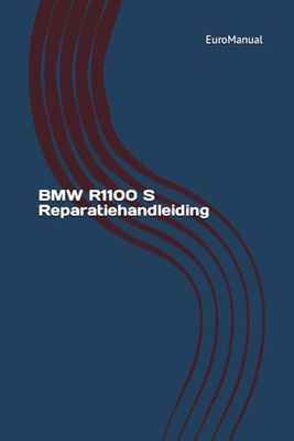 BMW R1100 S Reparatiehandleiding: BMW R1100S reparatiegids
