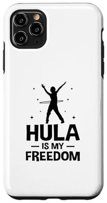 Coque pour iPhone 11 Pro Max Hula Is My Freedom Hula Hoop Fintess Hoop Dancing Sport