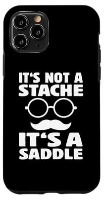 It's Not A Stache It's A Saddle Funny Mustache Men Saying Case for iPhone 11 Pro