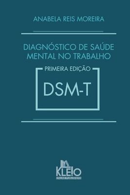 DSM-T - Diagnóstico de Saúde Mental no Trabalho