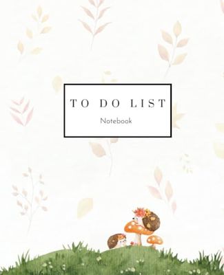 To Do List Notebook: Cute Autumn Hedgehog To Do List Notebook 100 Pages 7.5" x 9.25"