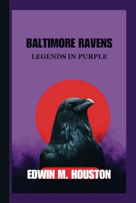 Baltimore Ravens: Legends in Purple