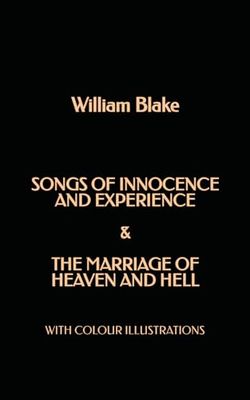 Songs of Innocence and Experience & The Marriage of Heaven and Hell: With colour illustrations