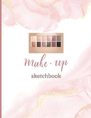 Makeup sketchbook ⎪ Makeup face charts sketchbook for make up artists ⎪Makeup sketchbook for girls ⎪ Makeup artist sketchbook: Makeup face templates for perfect makeup designs