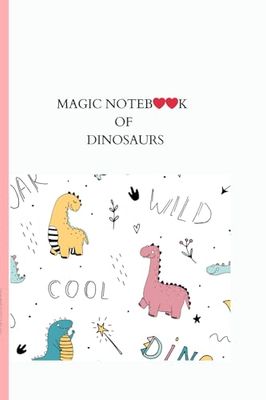 Magic notebook of dinosaurs