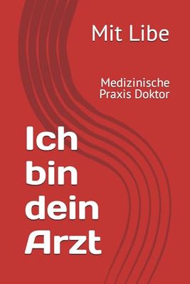 Ich bin dein Arzt: Medizinische Praxis Doktor