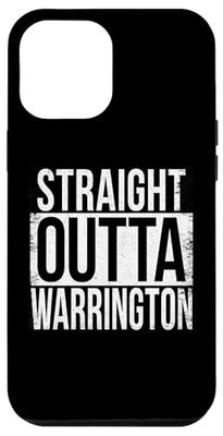 STRAIGHT OUTTA WARRINGTON Case for iPhone 12 Pro Max