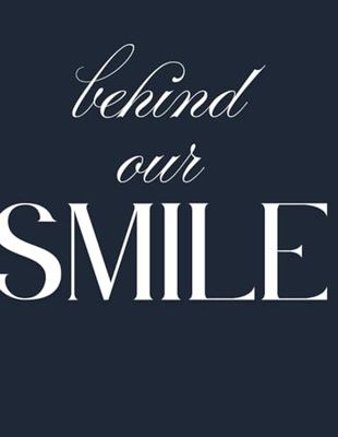 Behind our smile : Ruled ,Paperback