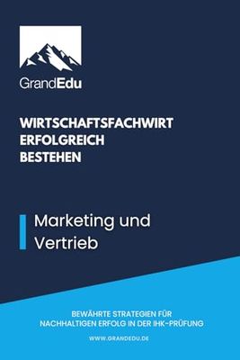 Marketing und Vertrieb: Wirtschaftsfachwirt erfolgreich bestehen