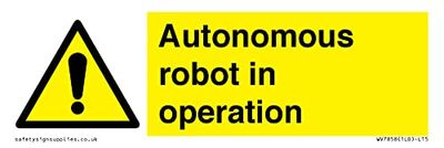 Autonomous robot in operation Sign - 150x50mm - L15