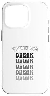Think Big Dream – Positive Affirmations Retro Quote Case for iPhone 16 Pro