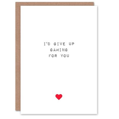 Artery8 Valentines Day Greeting Card Fun Funny Humour Give Up Gaming For You For Her Wife Partner