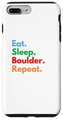 Eat Sleep Boulder Repeat per gli amanti del boulder Custodia per iPhone 7 Plus/8 Plus