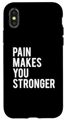 Coque pour iPhone X/XS La douleur vous rend plus fort et motivant