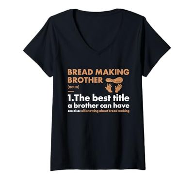 Donna Baker Brother Definizione Pane Making Maglietta con Collo a V