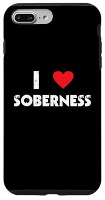 I Love Soberness Case for iPhone 7 Plus/8 Plus